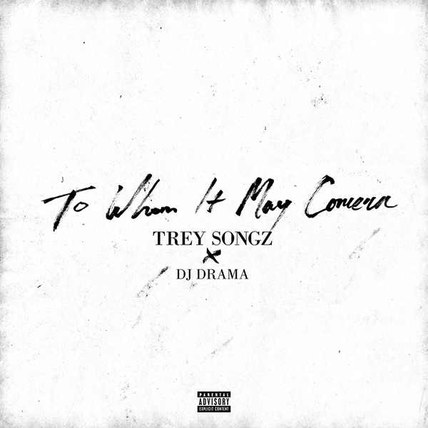 NandoLeaks New Mixtape: Trey Songz – ‘To Whom It May Concern’