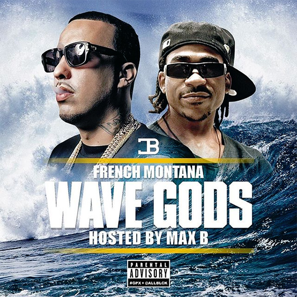 NANDOLEAKS STREAMS FRENCH MONTANA’S ‘WAVE GODS’ MIXTAPE