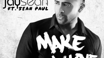 NANDOLEAKS NEW MUSIC: Jay Sean ft Sean Paul – ‘Make My Love Go’