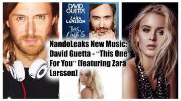 NandoLeaks New Music: David Guetta - “This One’s For You” (featuring Zara Larsson)